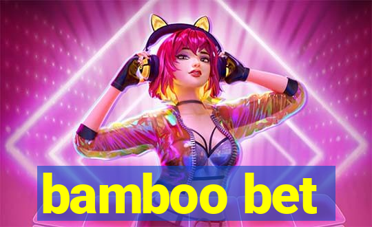 bamboo bet